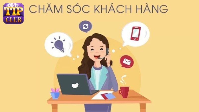 Các hình thức chăm sóc khách hàng tại cổng game TIPCLUB