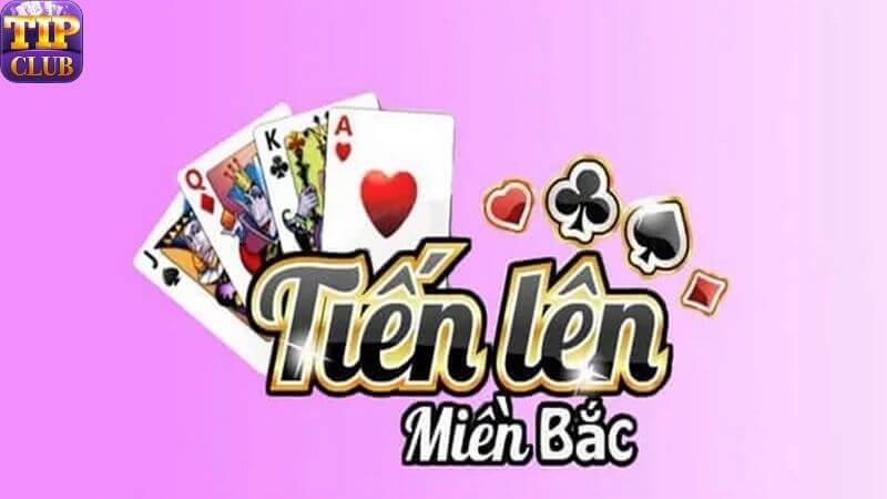 Game bài tiến lên miền Bắc là gì?